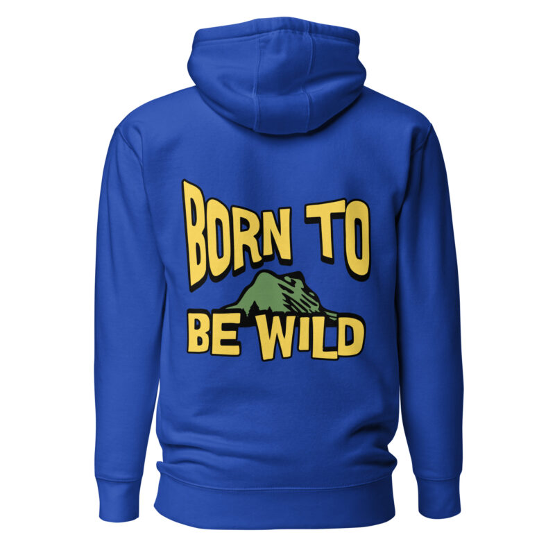 Born to be Wild | Hoodie